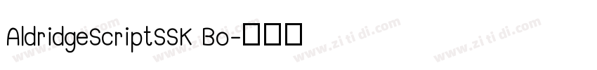 AldridgeScriptSSK Bo字体转换